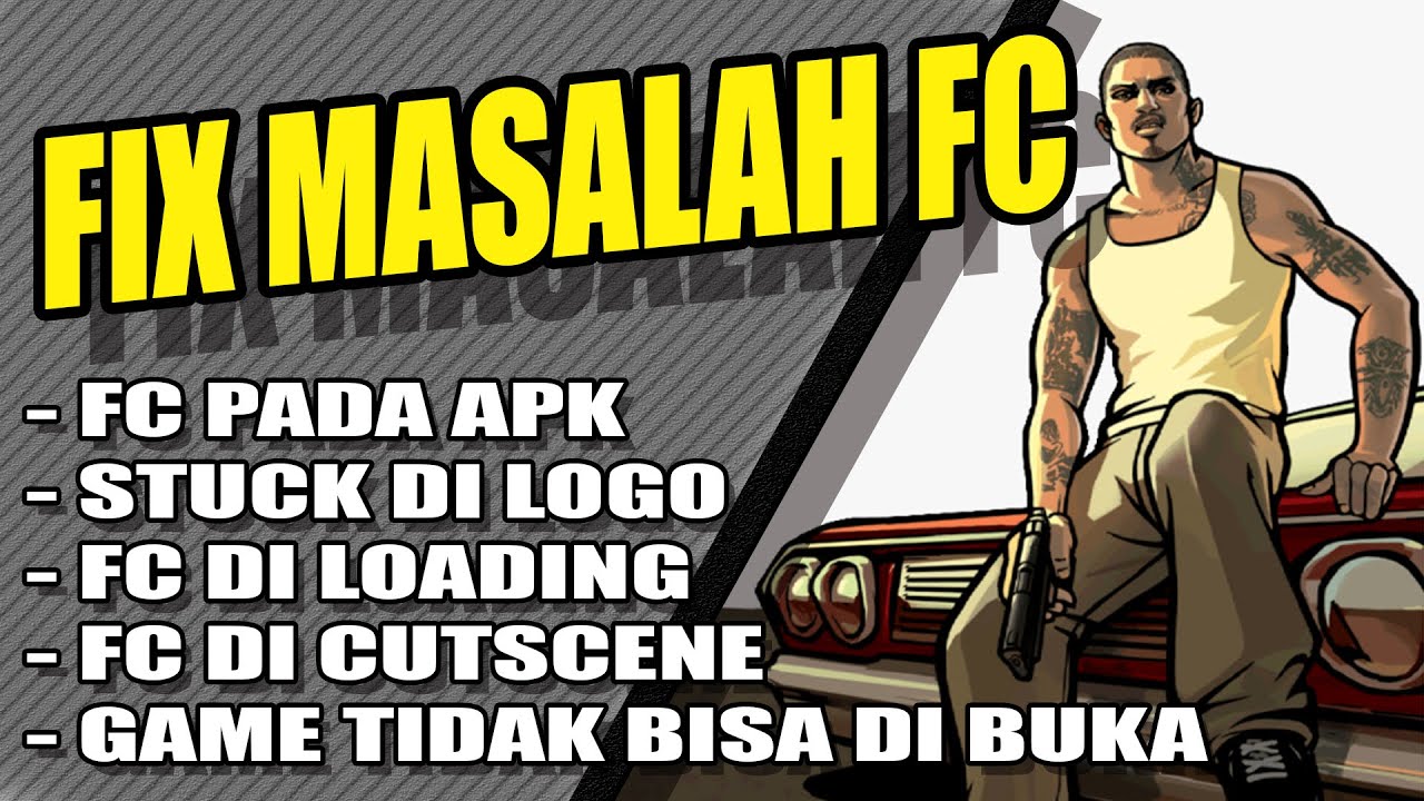 CARA FIX FC SAAT BUKA APK, STUCK DI LOGO, FC SAAT LOADING - GTA SA PC