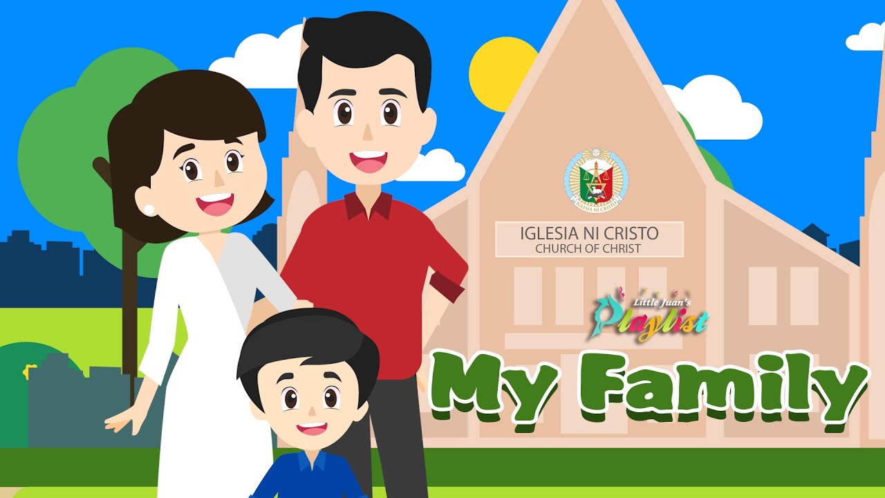 My Family | Little Juan's Playlist