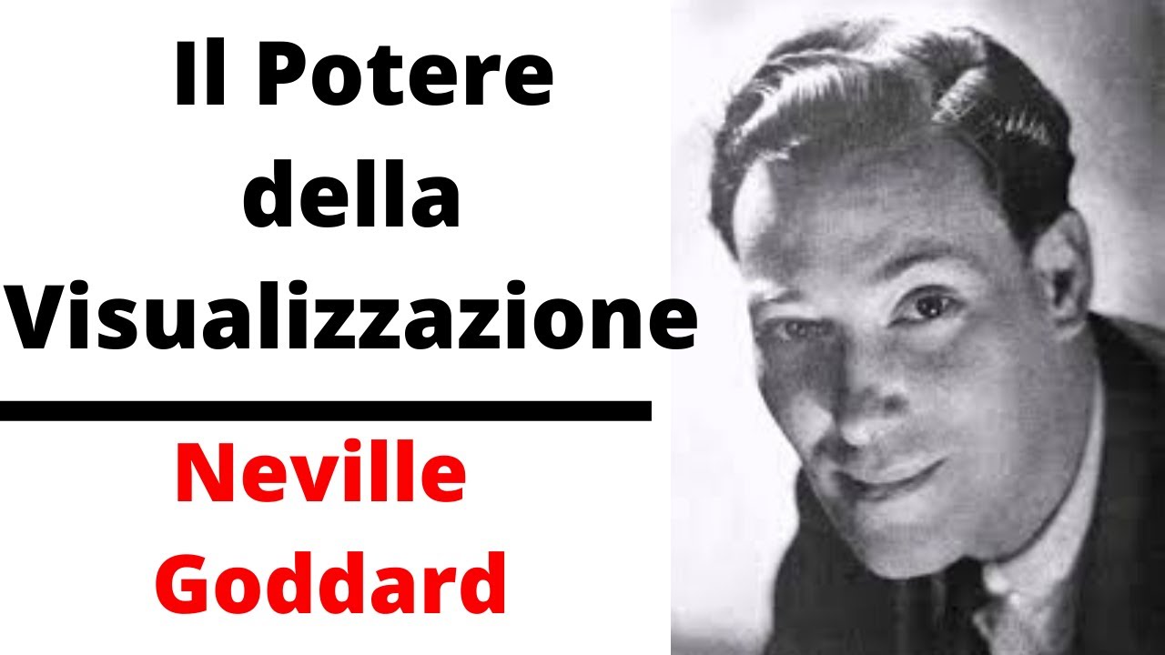 Neville Goddard Italiano- Cambiare il Futuro