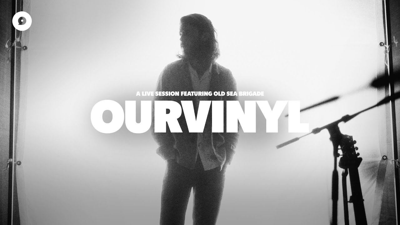 Old Sea Brigade - Caroline | OurVinyl Sessions