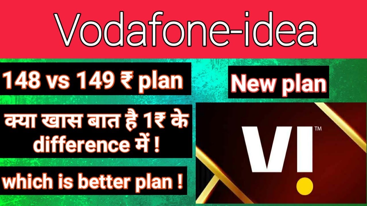 Vodafone Idea (VI) expands ₹148, ₹149 prepaid and postpaid plans ! Which is better one |