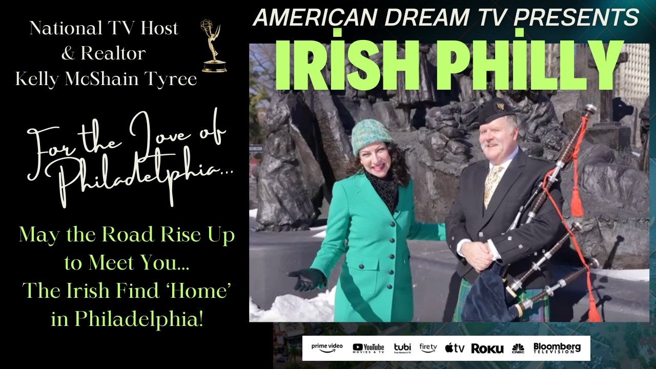 May the Road Rise Up to Meet You...The Irish Find 'Home' in Philadelphia!