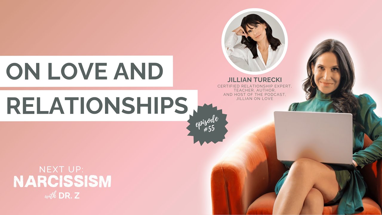 On Love and Relationships with Jillian Turecki