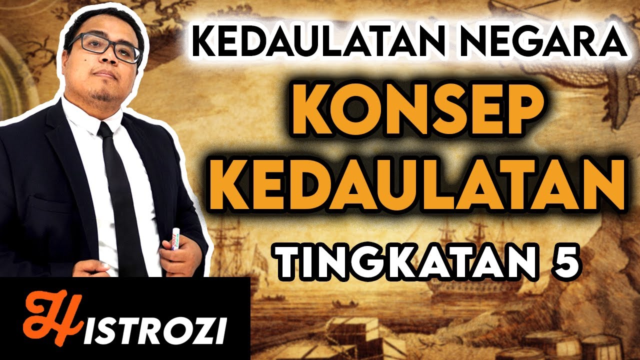 SEJARAH TINGKATAN 5 : Bab 1 - Konsep Kedaulatan Negara (Takrif Bahasa)