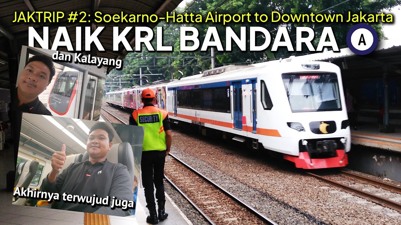 JAKTRIP #2 | COMMUTER LINE BASOETTA, KRL ANDALAN PENGLAJU BANDARA