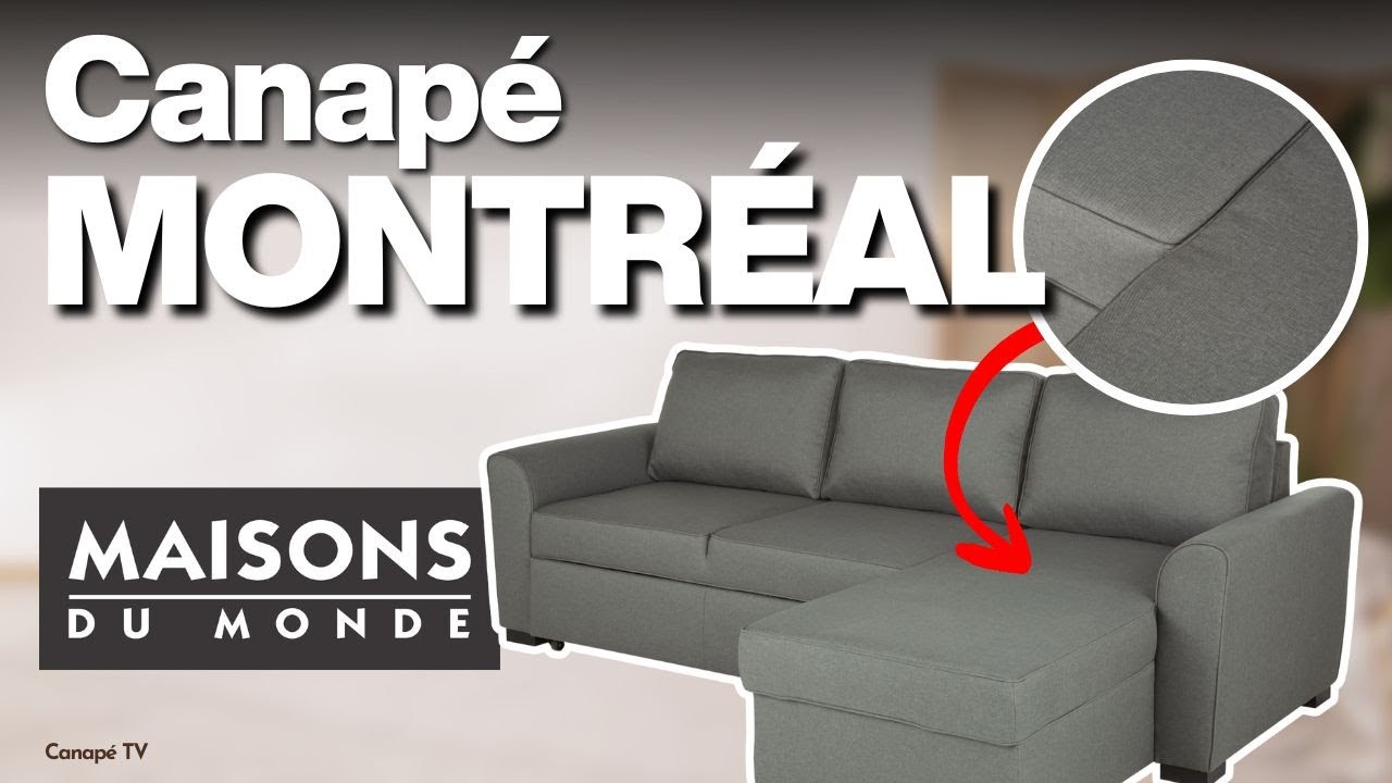 Avis canapé MONTREAL MAISONS DU MONDE : belle promesse, quelques défauts - CanapeTV