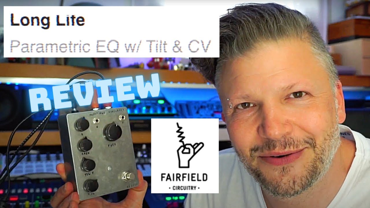 LONG LIFE, CV controlled  FX pedal from @fairfield Circuitry - review