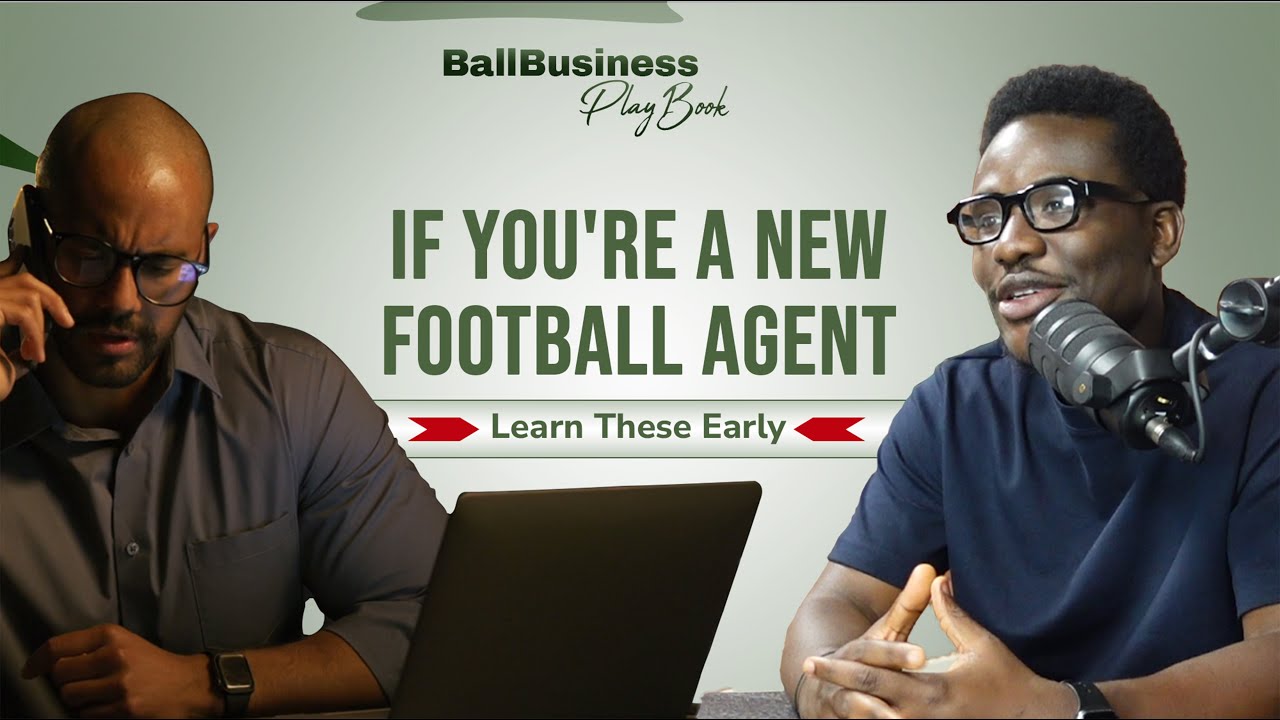 3 IMPORTANT LESSONS EVERY FIFA FOOTBALL AGENT MUST KNOW