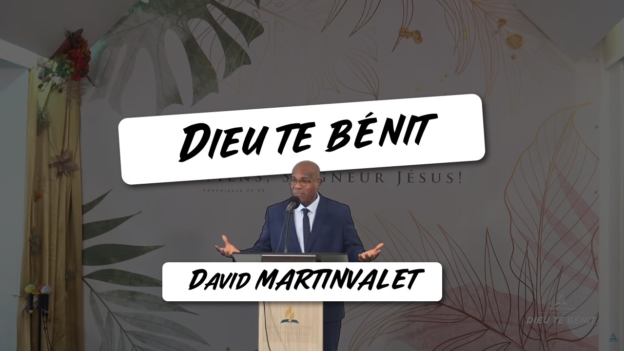 Dieu te bénit - David MARTINVALET - Prédication du 3 Janvier 2026