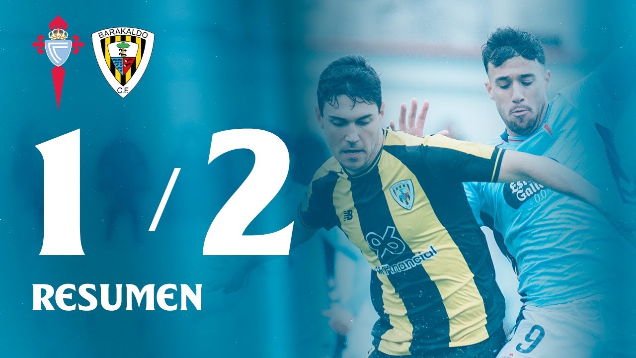 Celta Fortuna vs Barakaldo (1-2) | Resumen y goles | Primera RFEF