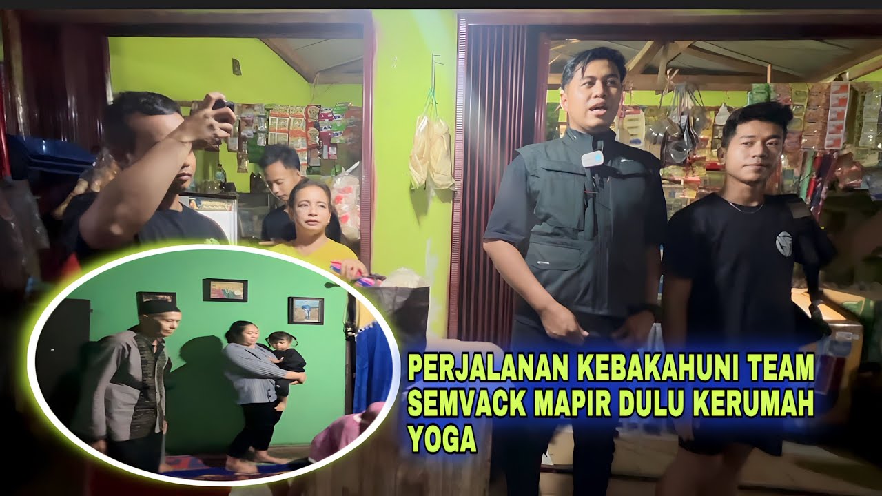 PERJALANAN KEBAKAHUNI TEAM SEMVACK MAMPIR DULU KERUMAH YOGA FERNANDO