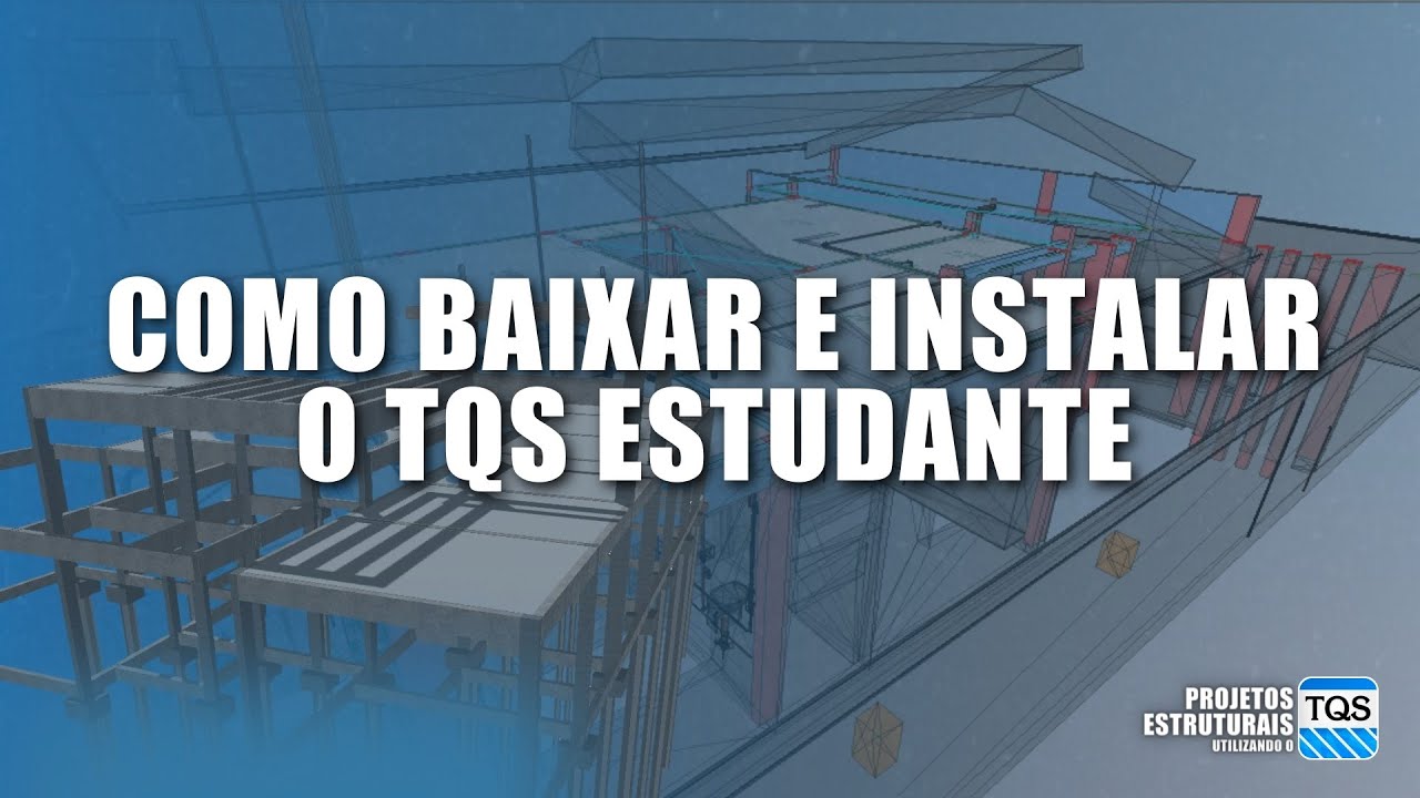 Como baixar e instalar o TQS (GRATUITAMENTE)
