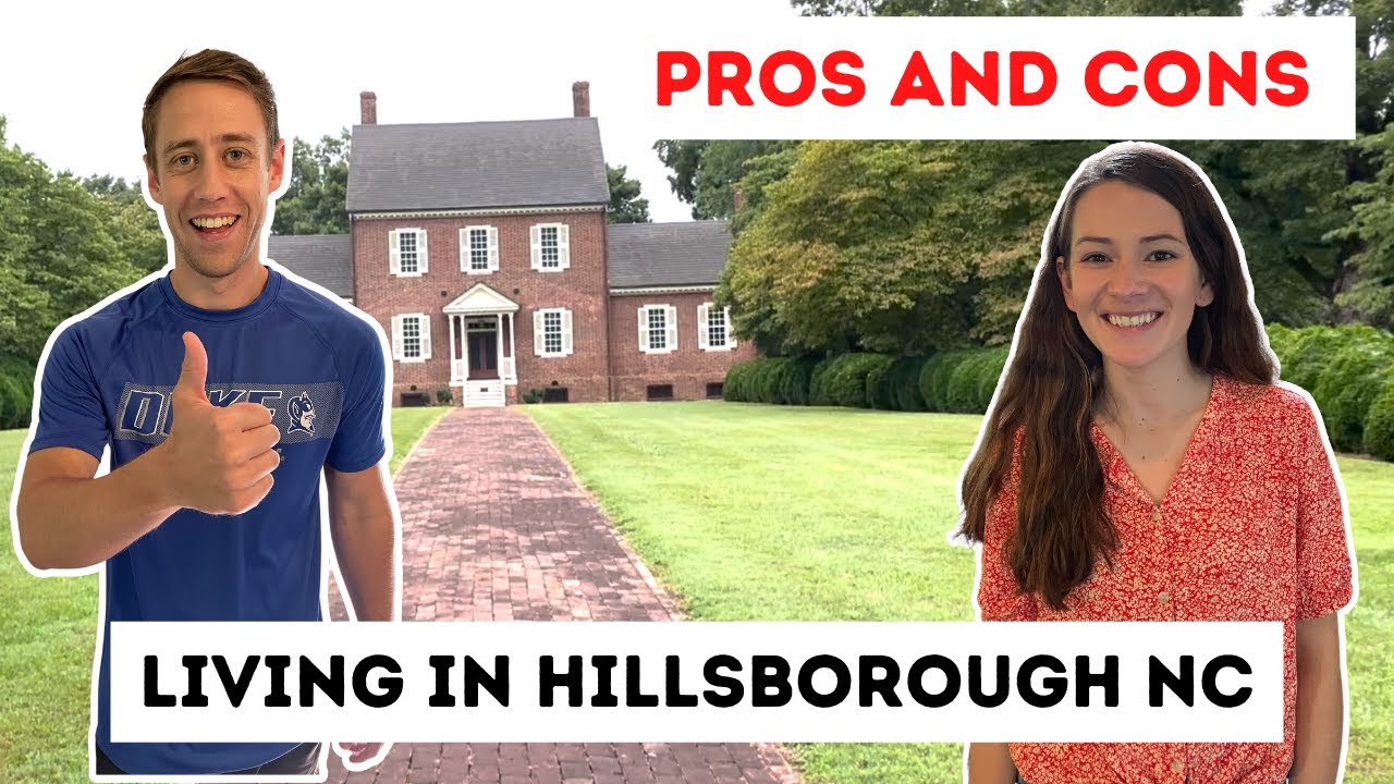 Pros and Cons of Living in Hillsborough North Carolina!