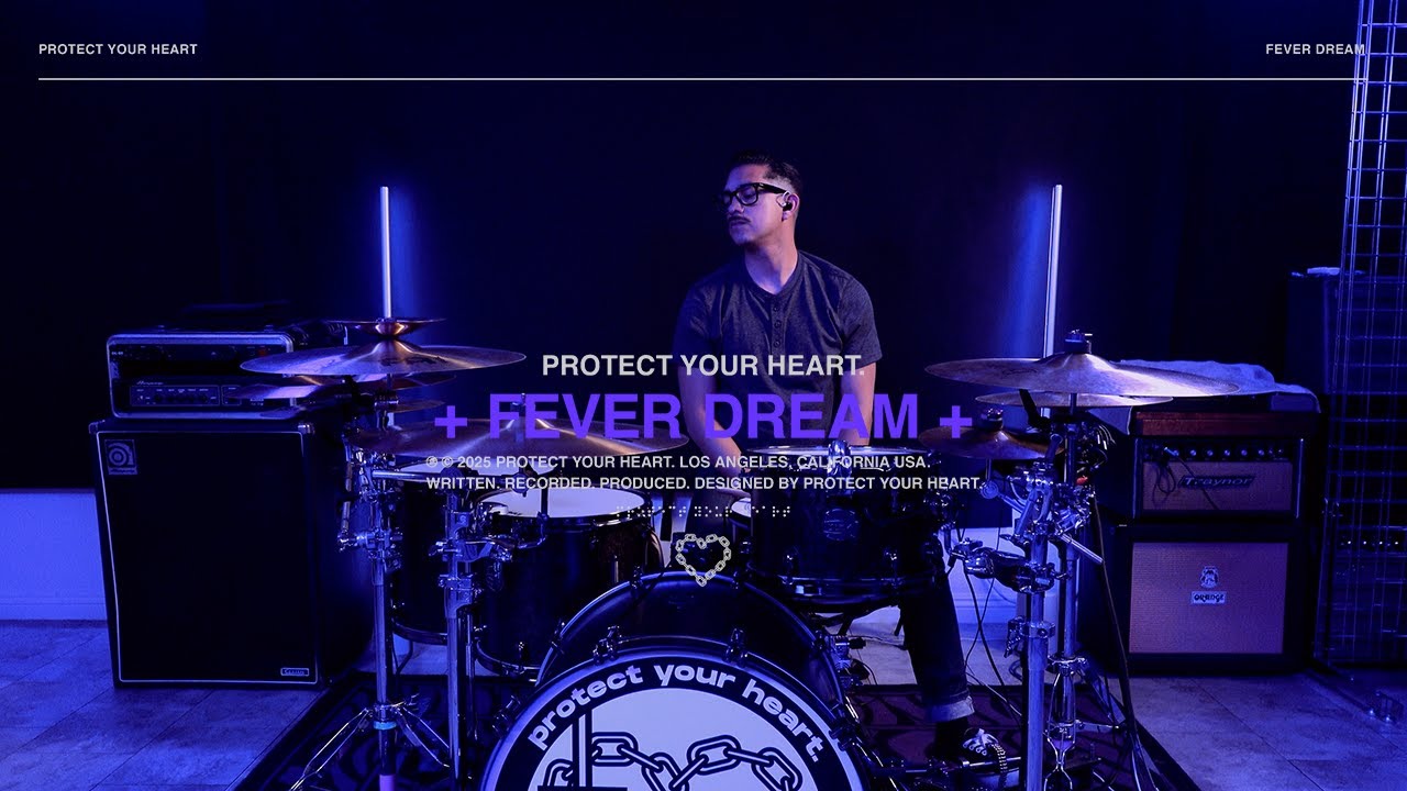 Protect Your Heart - Fever Dream (Drum Play Through)