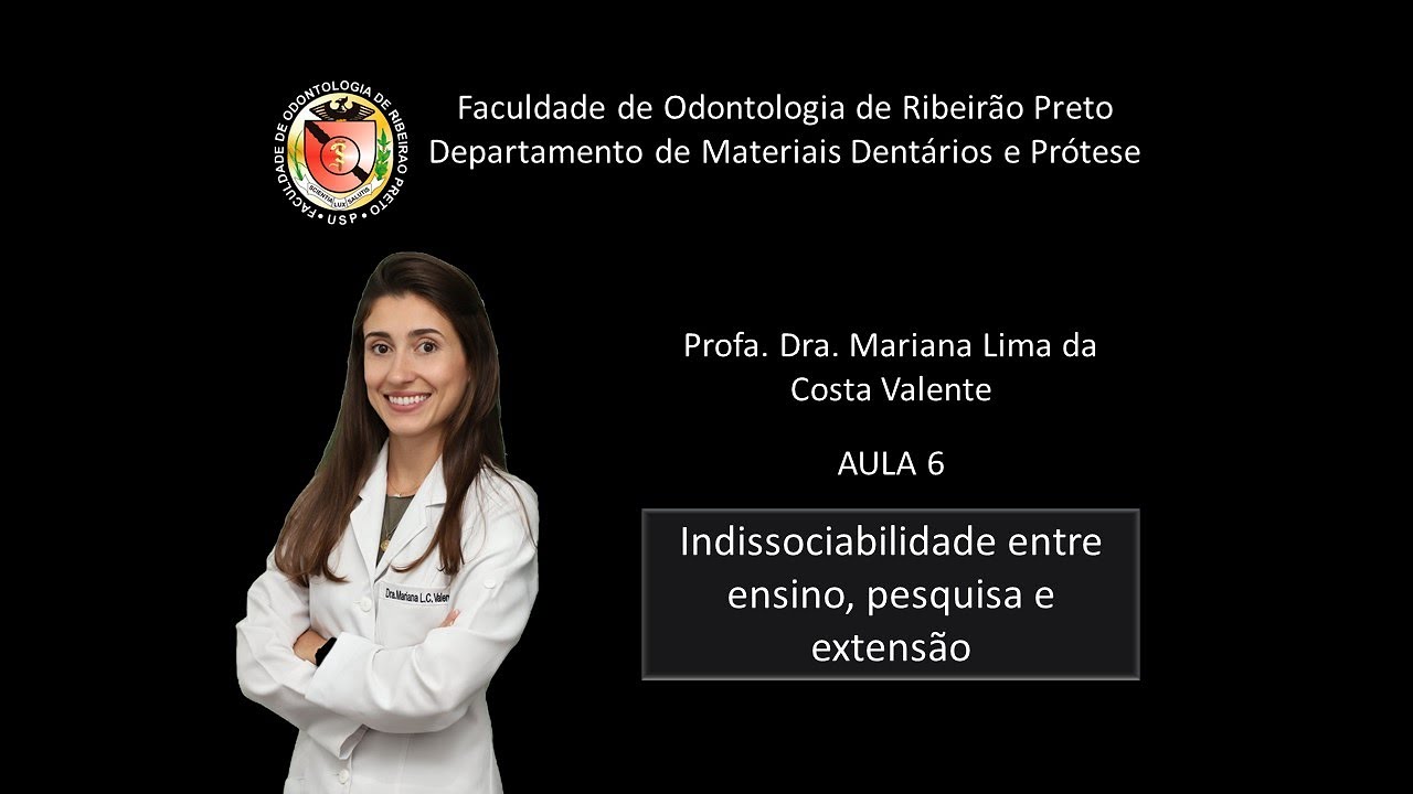 Aula 6 - Indissociabilidade entre ensino, pesquisa e extensão (Parte 1)