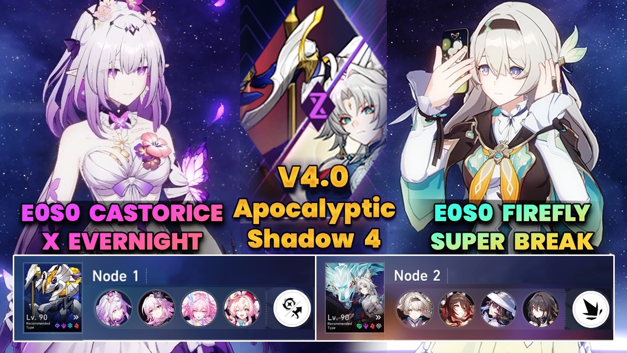 E0S0 Castorice x Evernight & E0S0 Firefly Super Break | NEW Apocalyptic Shadow | 3 Stars | V4.0 |
