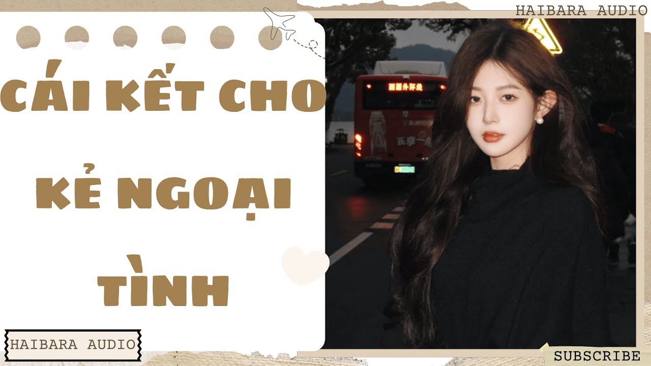 [Truyện Audio] [FULL] | Cái kết cho kẻ ngoại tình | Haibara Audio