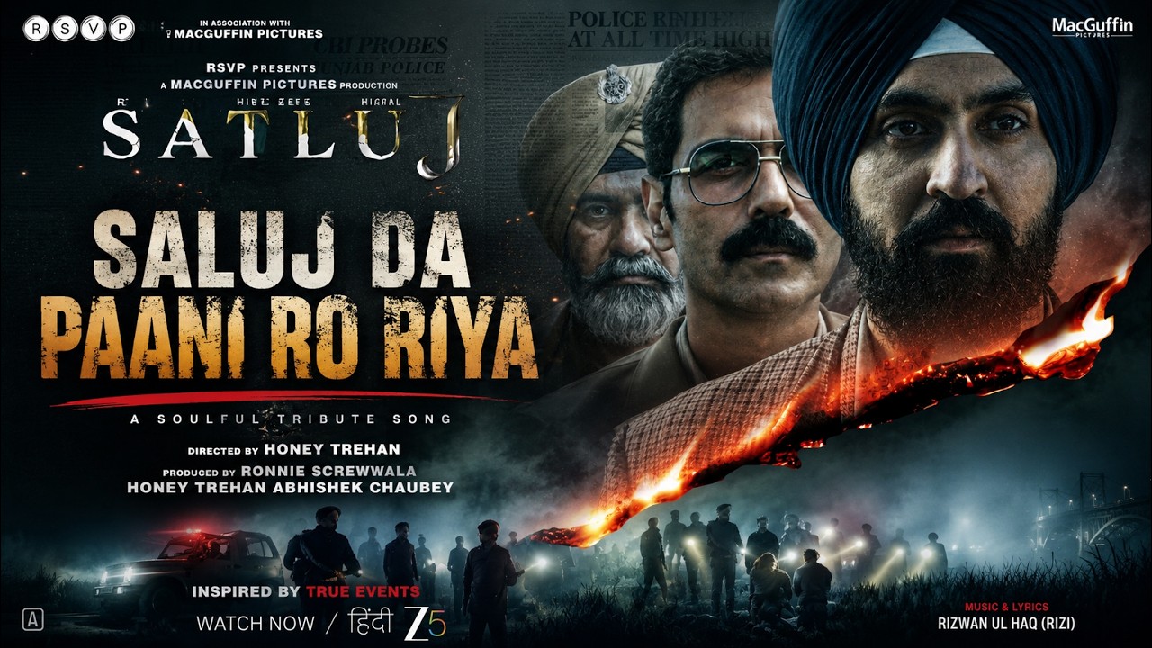 Saluj Da Paani Ro Riya | Satluj (2026) | Diljit Dosanjh | Arjun Rampal | Punjabi Movie Song |OST