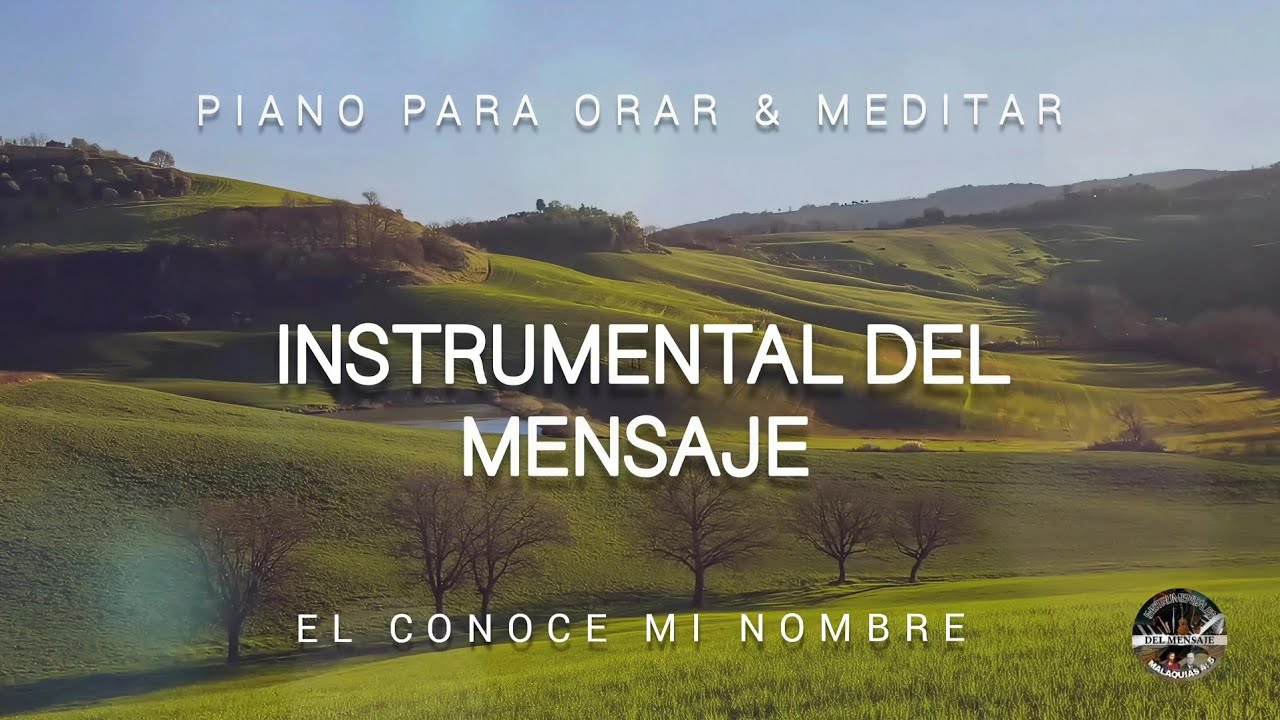 ❤️‍🔥 MÚSICA DEL MENSAJE PARA ORAR - MEDITAR O ESTUDIAR - EL CONOCE MI NOMBRE 