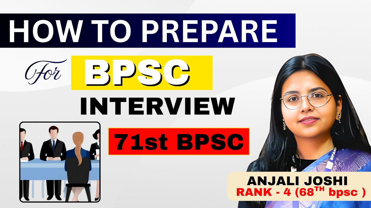 How to Prepare For 70th BPSC Interview? II Learn From Anjali  Ma'am II  #bpsc # #nterview  #upsc