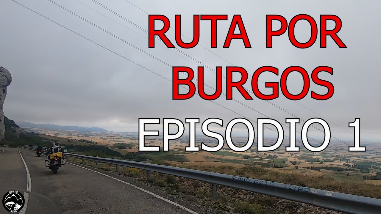 Ruta por el norte de Burgos - Ep1 Burgos