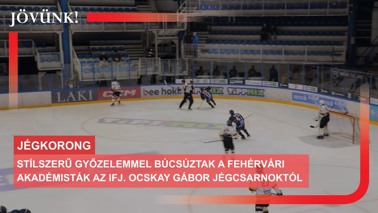 Győzelemmel búcsúztak a fehérvári akadémisták az Ifj. Ocskay Gábor Jégcsarnoktól 🏒 JÉGKORONG