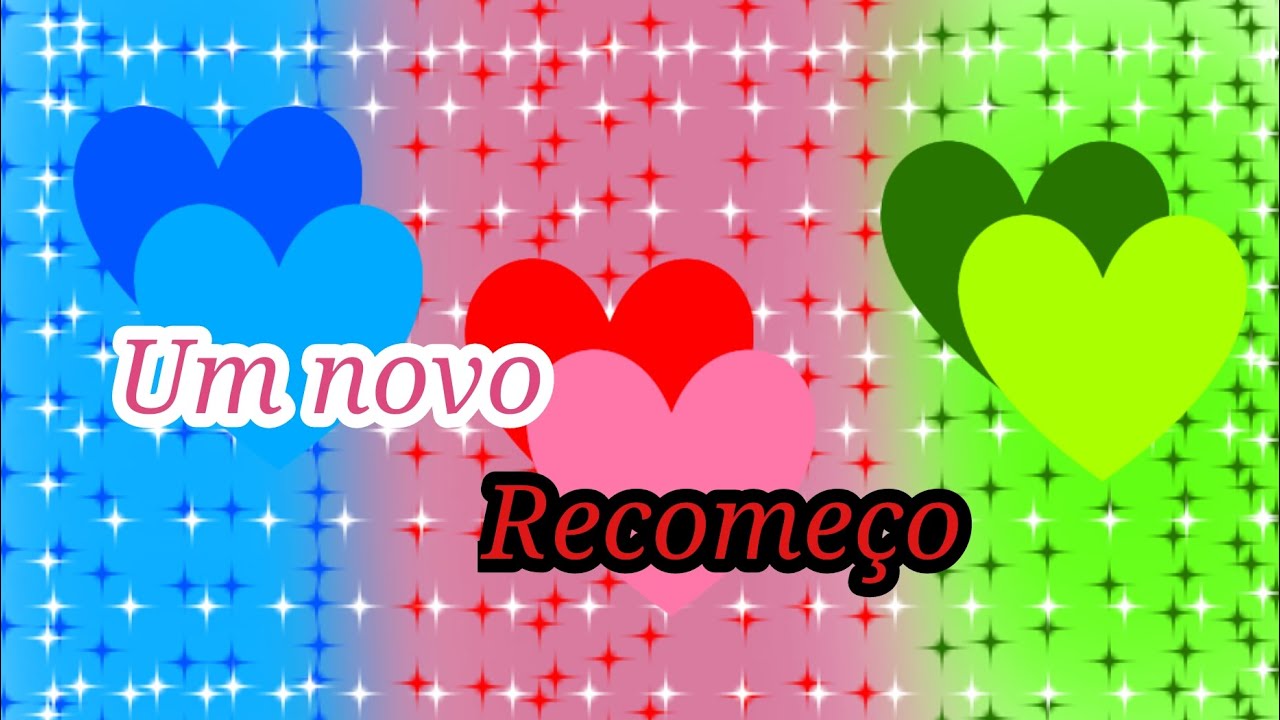 Um novo recomeço ❤💖 ( vídeo- ppg x rrb ❤💖)