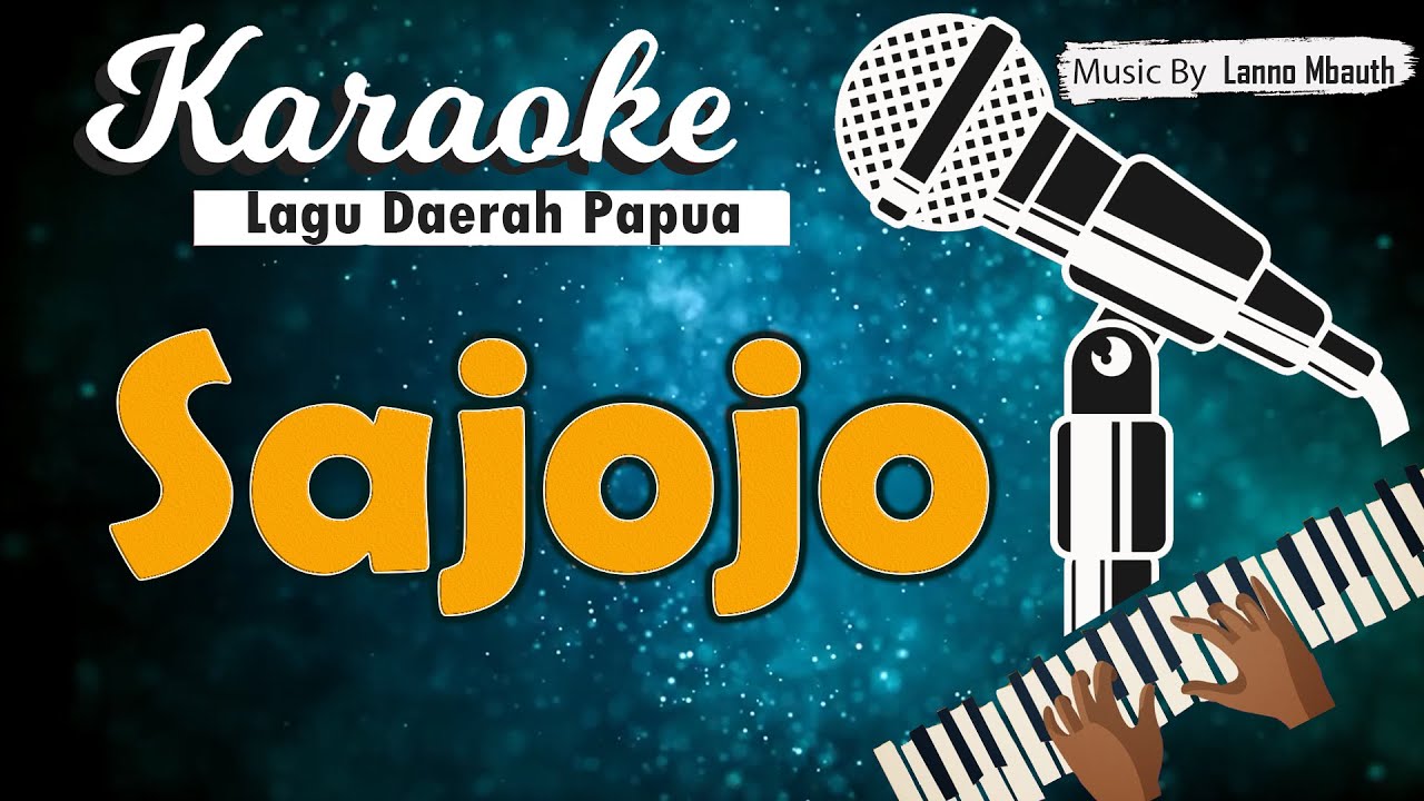 Karaoke SAJOJO - Music By Lanno Mbauth