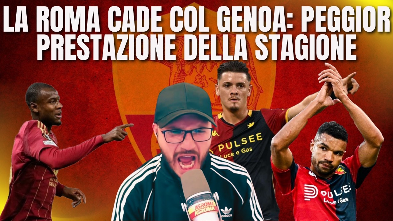 LA ROMA CADE COL GENOA: PEGGIOR PRESTAZIONE DELLA STAGIONE