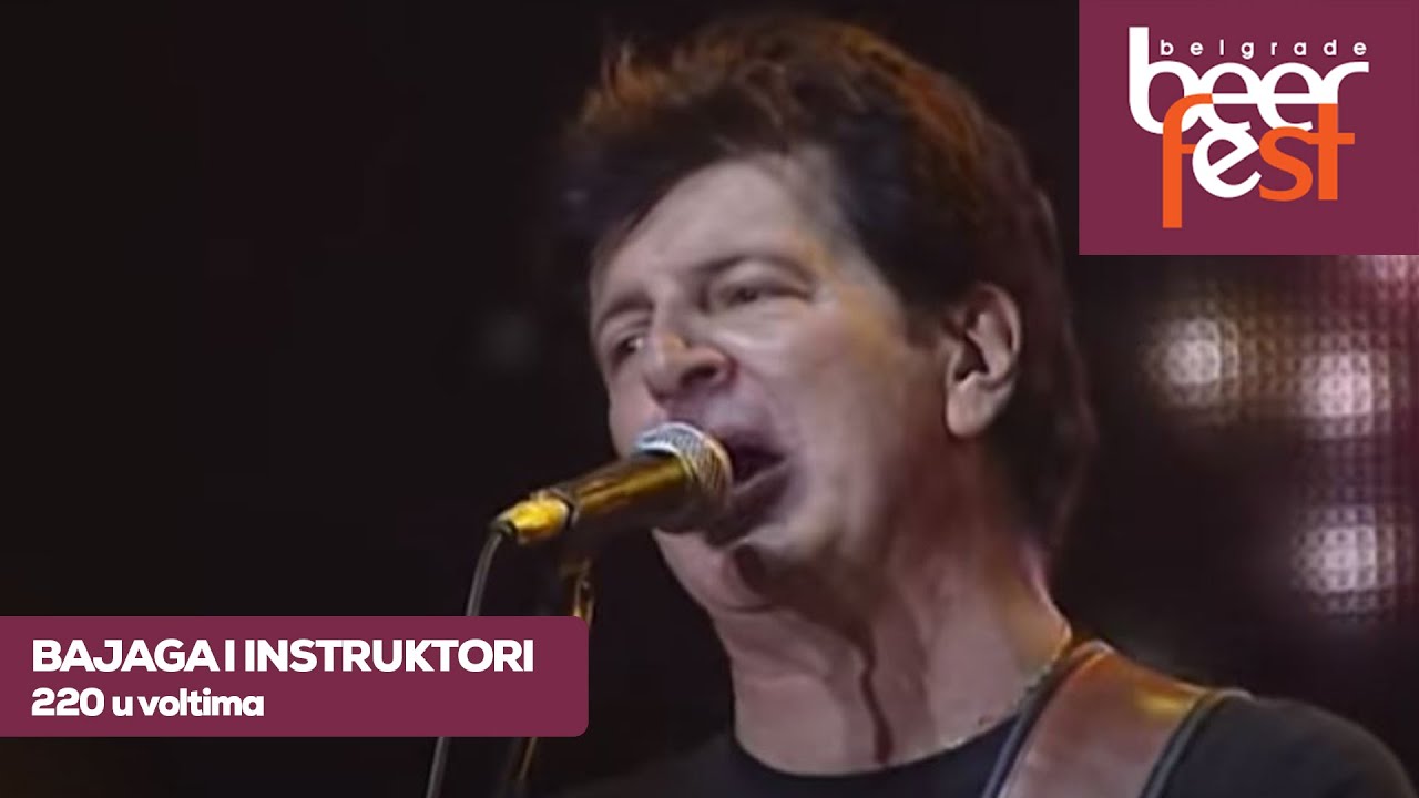 BAJAGA I INSTRUKTORI  /  220 u voltima (live @ Belgrade Beer Fest)