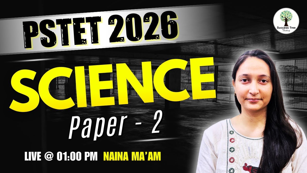 PSTET 2026 | Science | Paper - 2 | PSTET Preparation | Success Tree Teaching