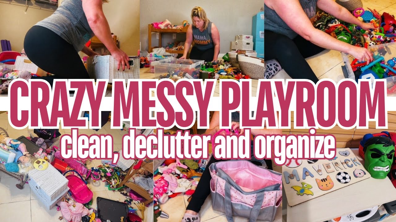 CRAZY MESSY CLEAN DECLUTTER AND ORGANIZE WITH ME | Extreme Playroom Cleaning Motivation 2025