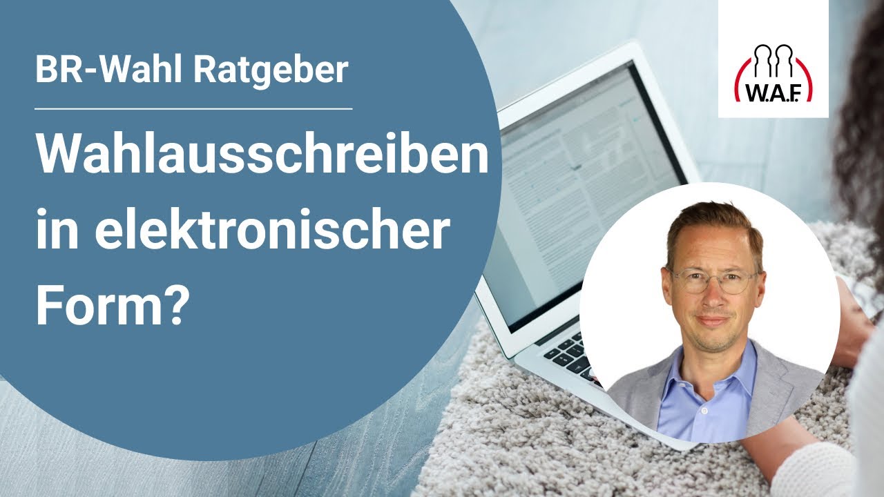 Betriebsratswahl: Wahlausschreiben in elektronischer Form? | Betriebsrats Video