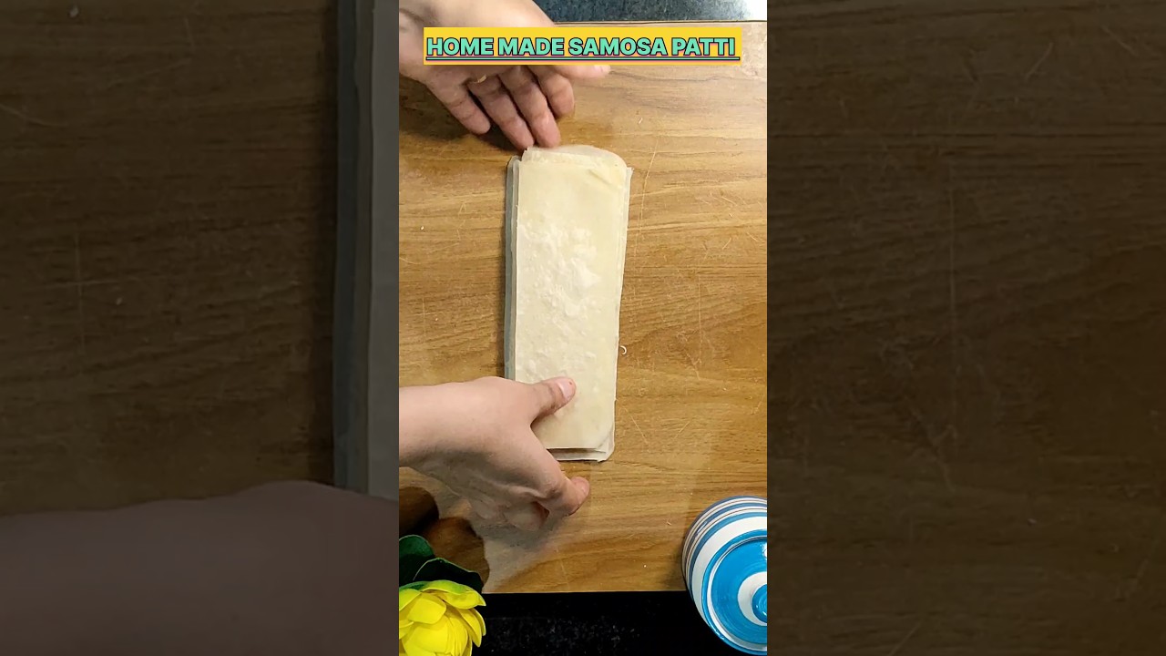 Home Made Samosa Patti | Recipe Of Samosa Patti |Samosa Strips