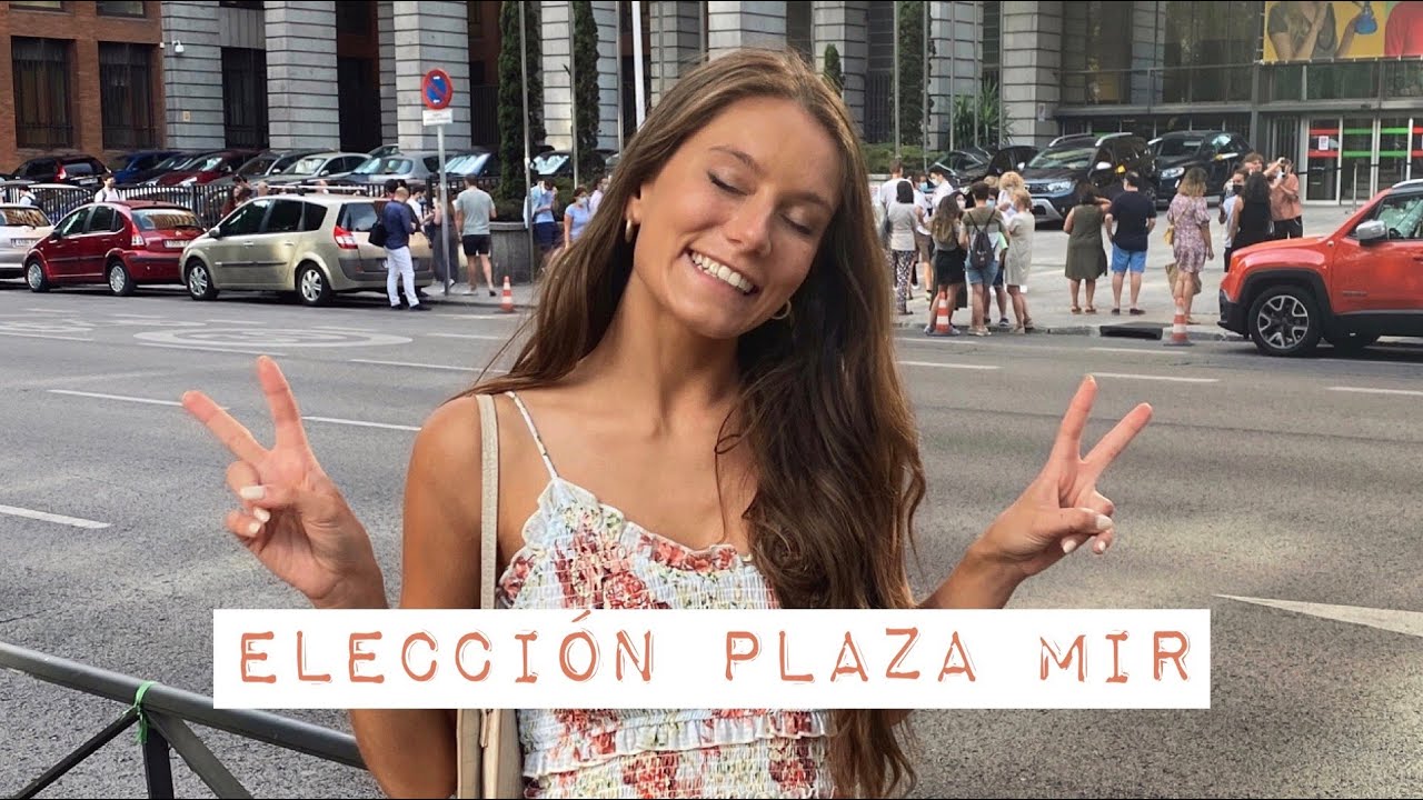 ELECCIÓN PLAZA MIR  | proceso de elección + 24 horas antes #MIR2020
