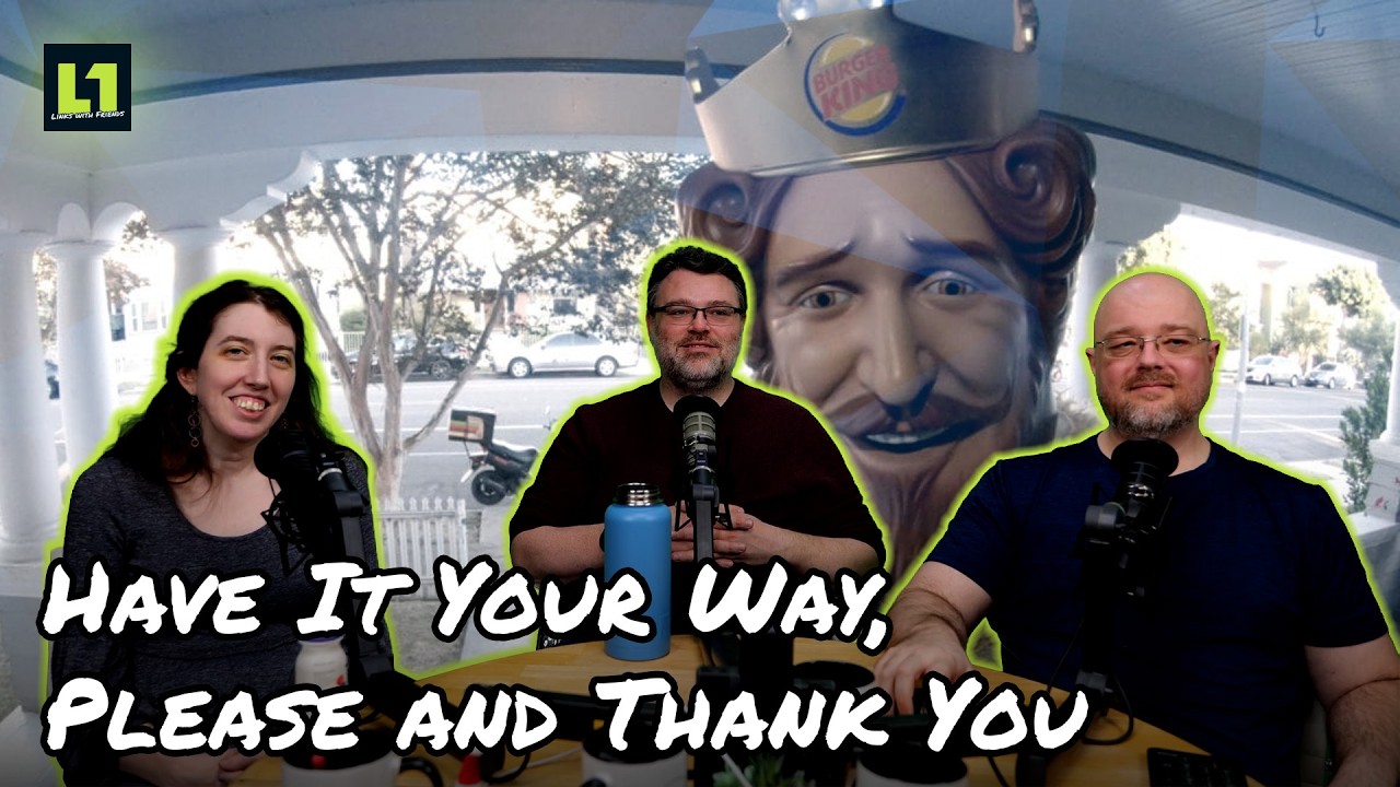 The Level1 Links with Friends Show March 6 2026: Have It Your Way, Please and Thank You