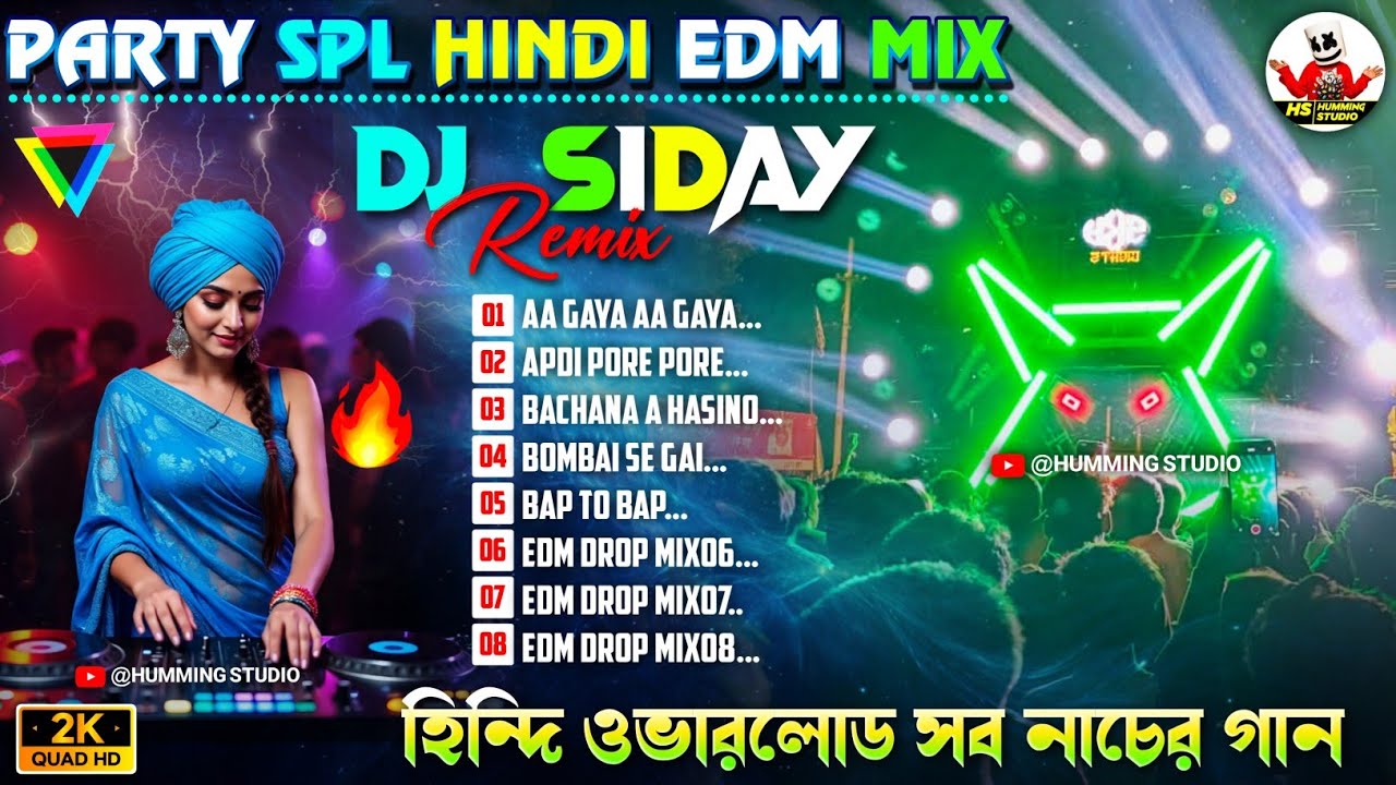 Party Spl Hindi Overload Edm Dance Mix 2026✨Dj Siday Remix✨Dj Bm Remix Edm Mix 2026✨Dj Susovan Mix