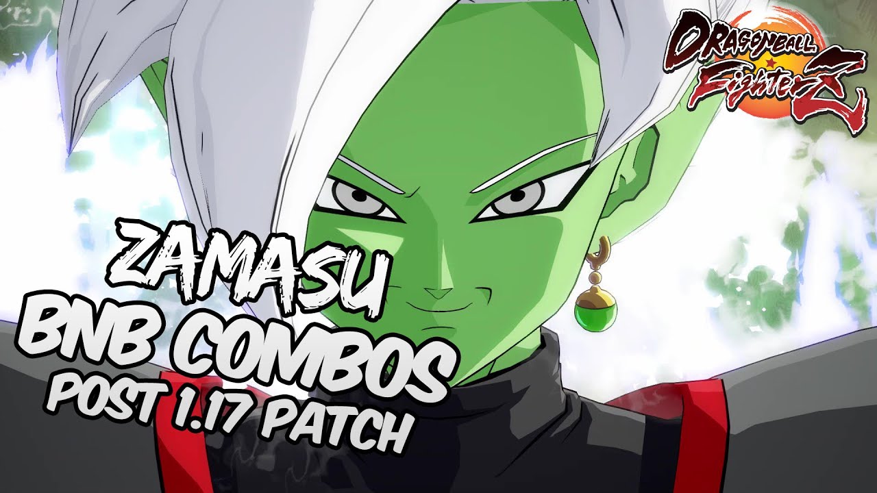 [OUTDATED] DBFZ 1.17 Zamasu BnB Combos (ft. Blades of Judgement) | DRAGON BALL FighterZ