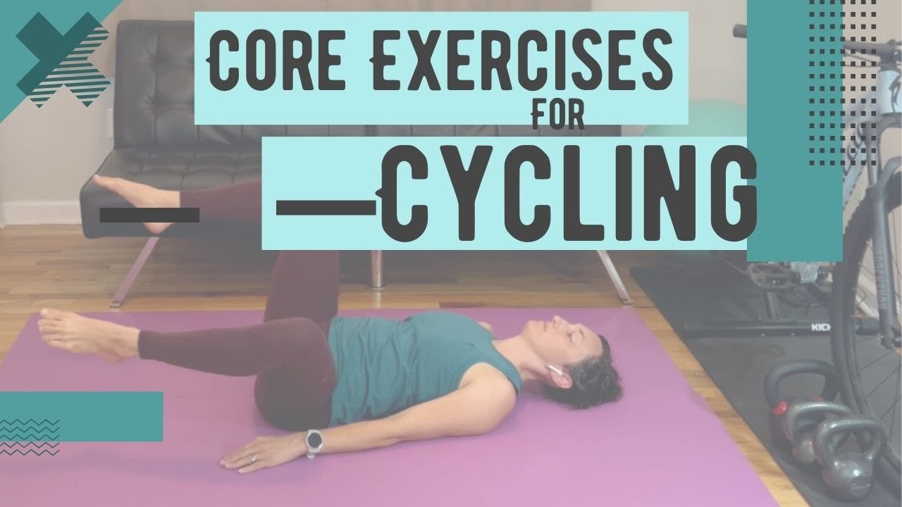 3 Core Strengthening Exercises for Cycling Control and Power
