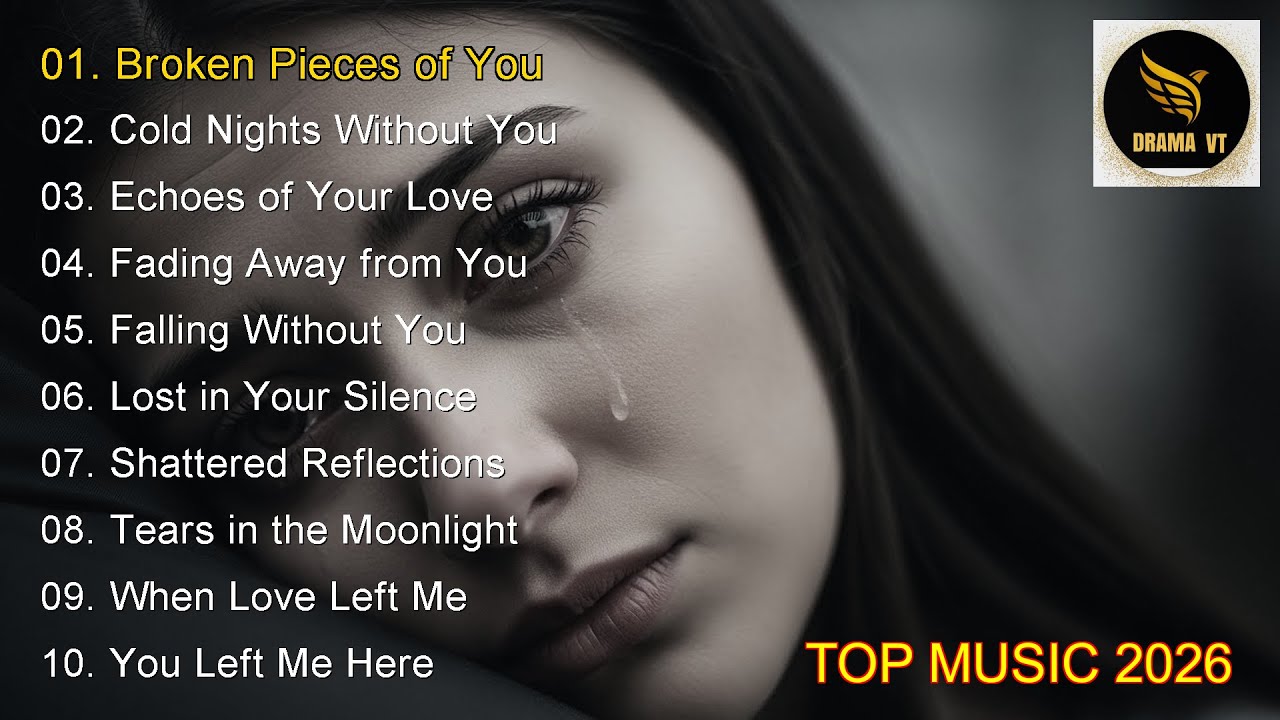 New sad song 2026 Broken Pieces of You