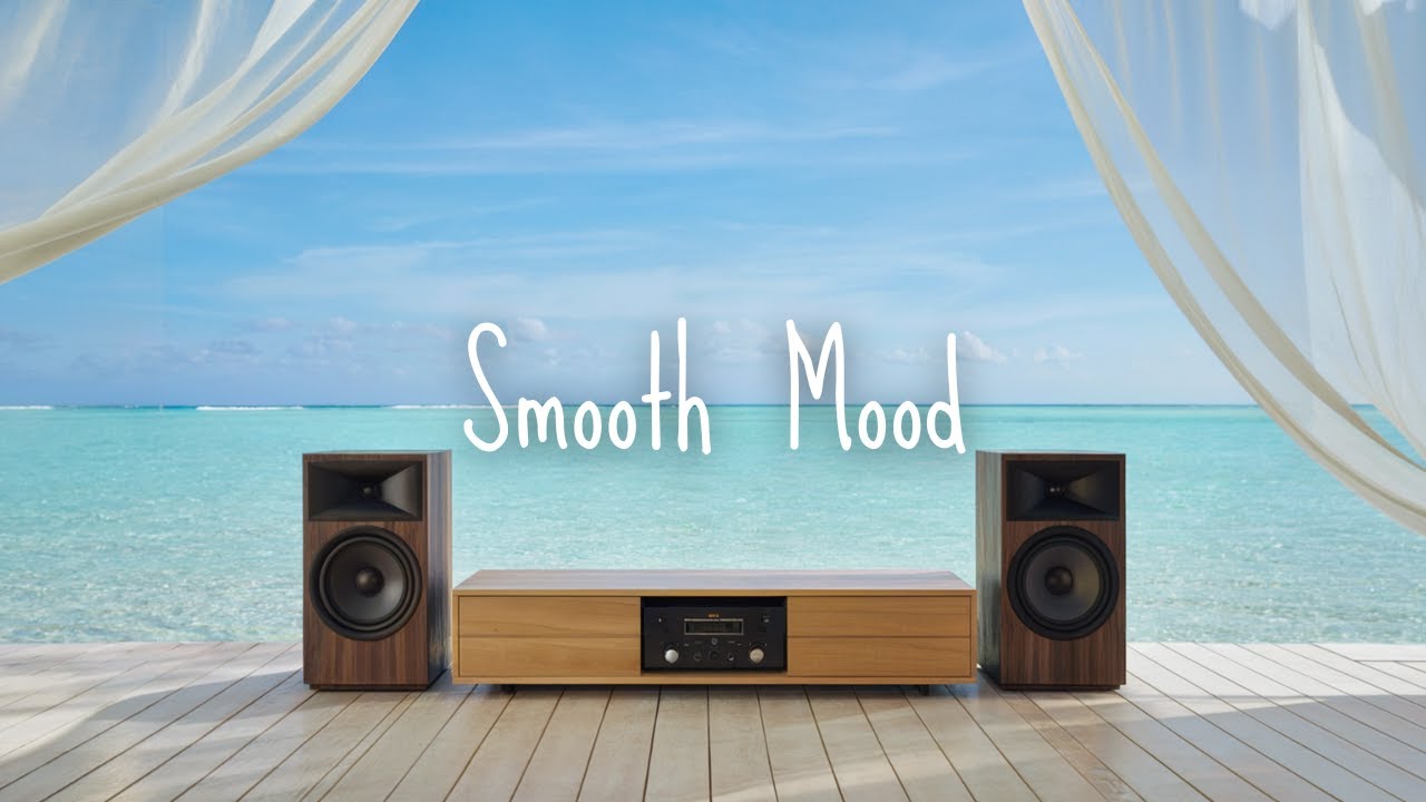 Smooth Mood | Утренние Грувы для Новых Сил и Чистых Мыслей