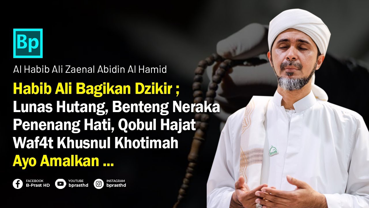 Baca Dzikir Ini... Asal Kamu Yakin, PASTI QOBUL !!! | Habib Ali Zaenal Abidin Al Hamid