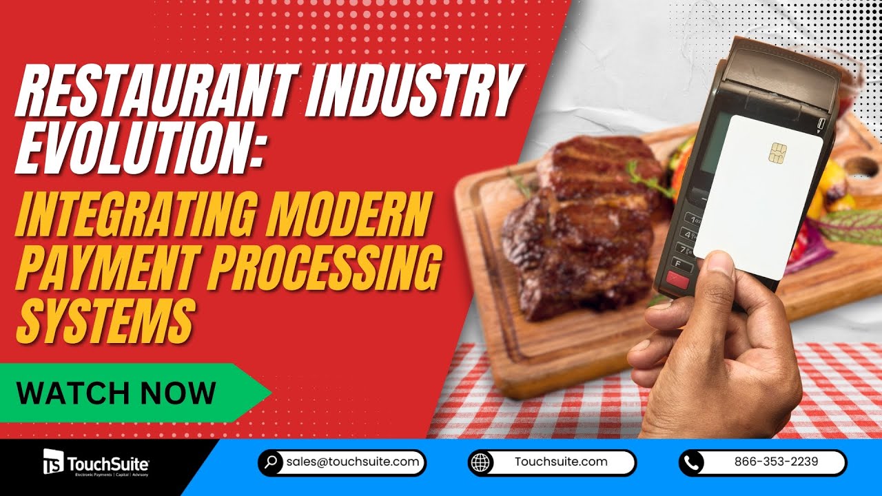 Restaurant Industry Evolution: Integrating Modern Payment Processing Systems