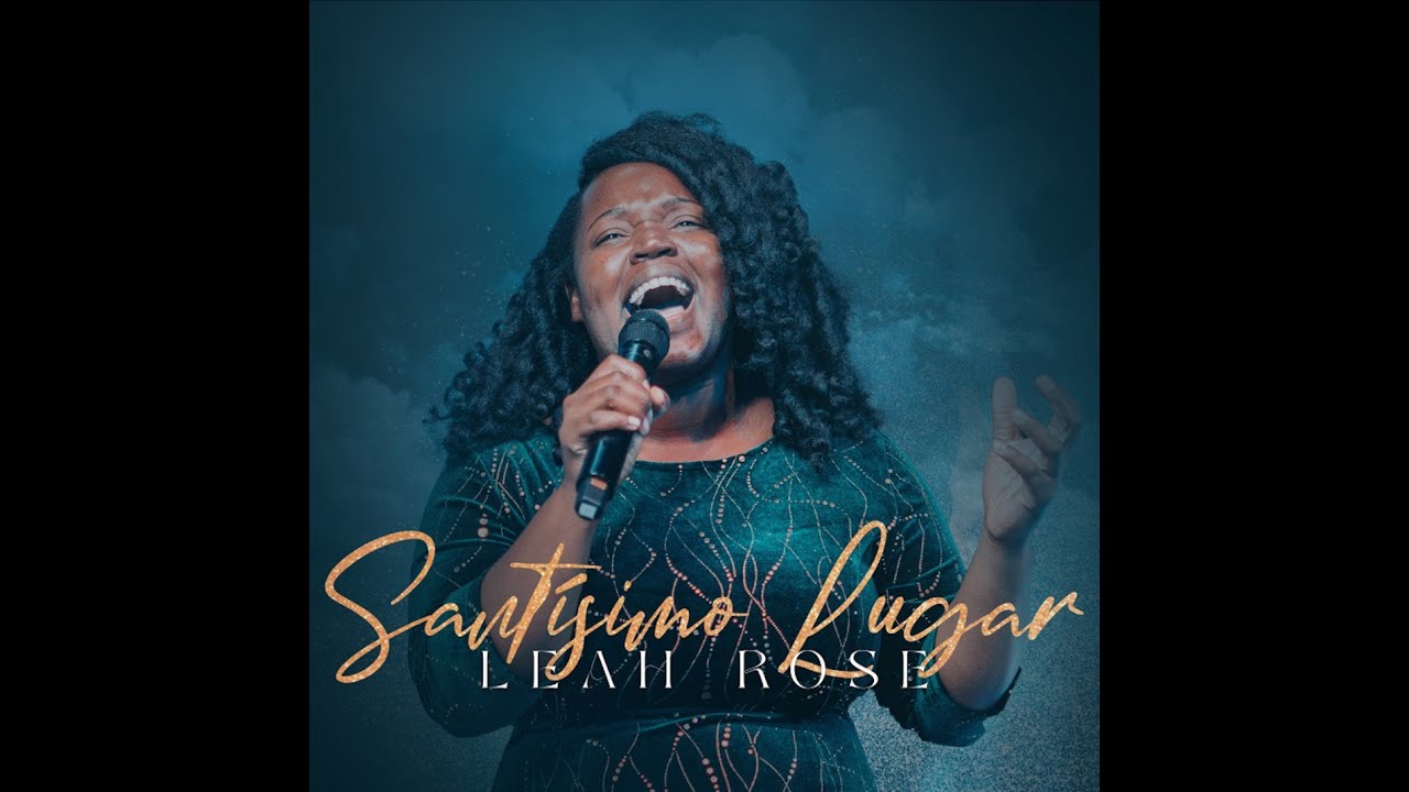 Sant&iacute;simo Lugar by Leah Rose | Official Video | Weldon Music Publishing