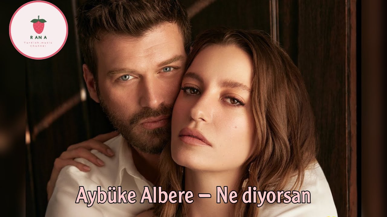 أغنية من مسلسل العائلة Aile ♡ديفين وأصلان♡ حلقة 2 ♡مترجمة للعربية♡ Aybüke Albere - Ne Diyorsan