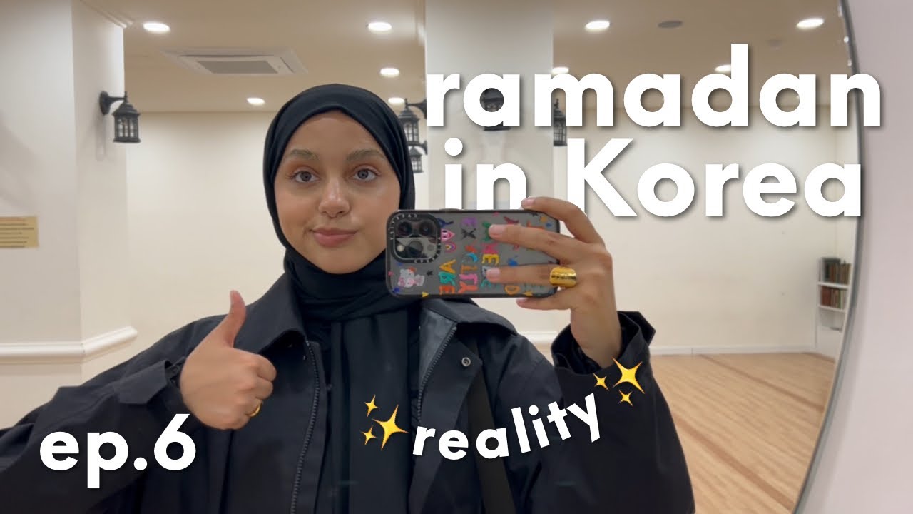 Ma routine ramadan en Cor&eacute;e!!! [Ramadan series - ep.6]