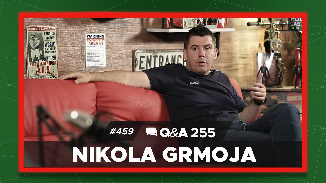 Podcast Inkubator #459 Q&A 255 - Nikola Grmoja