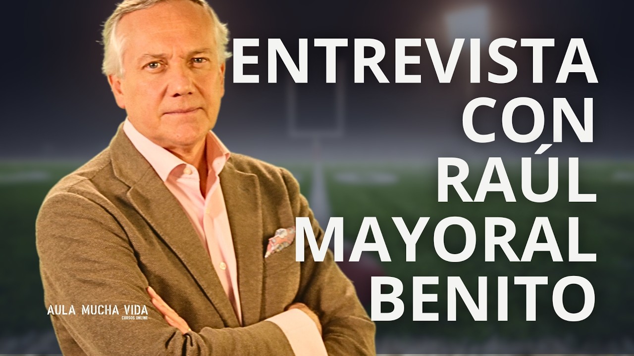 ENTREVISTA CON RAÚL MAYORAL BENITO