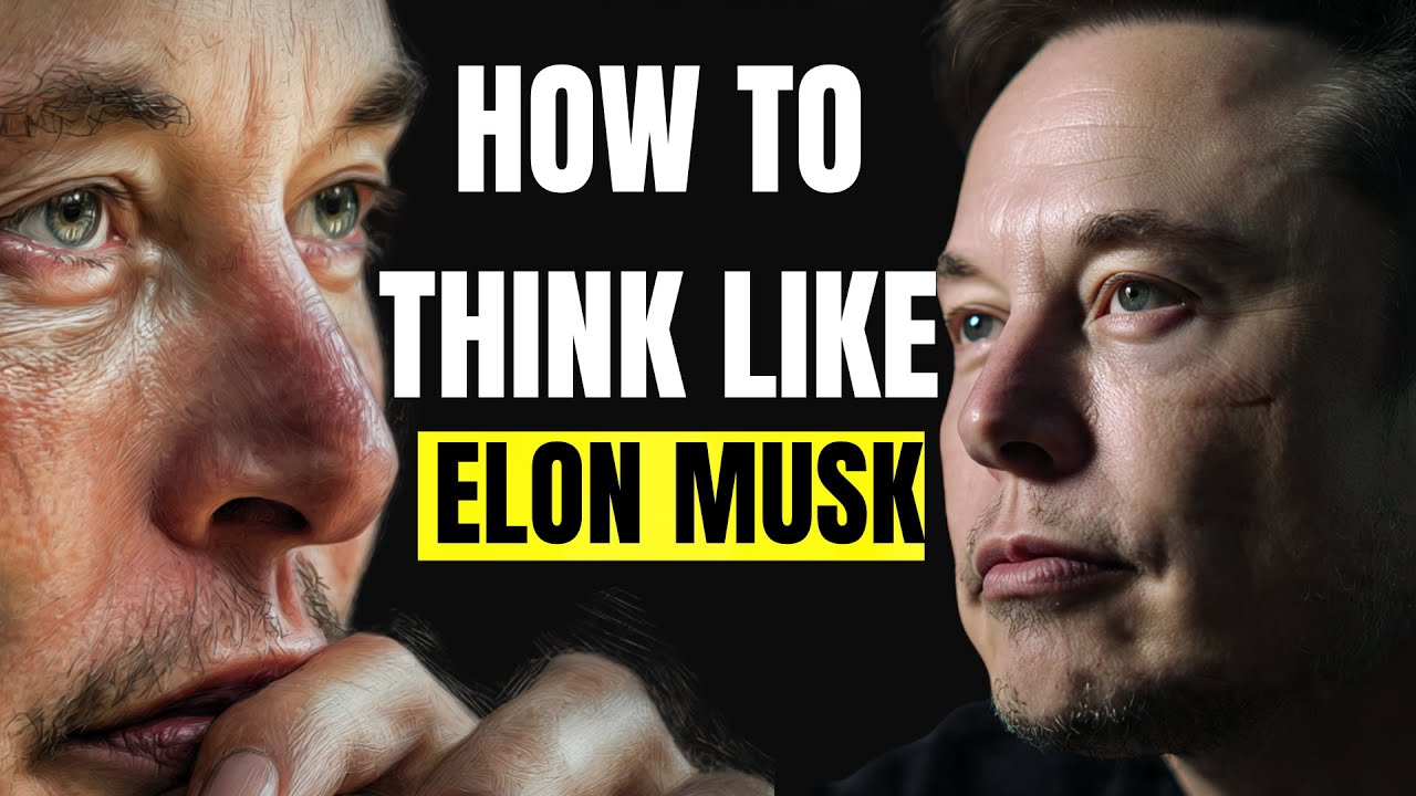How Elon Musk Actually Thinks (It's NOT What You Expect)