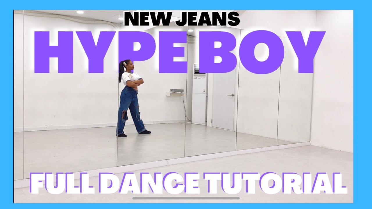 NewJeans (뉴진스) 'Hype Boy' - FULL DANCE TUTORIAL